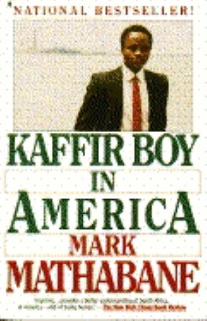 Item #270007 Kaffir Boy in America. Mathabane