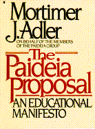 Item #1047292 Paideia Proposal: An Educational Manifesto (Macmillan Paperbacks). Mortimer Jerome...