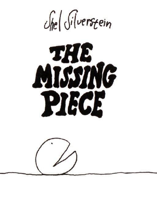 Item #229017 The Missing Piece. Shel Silverstein