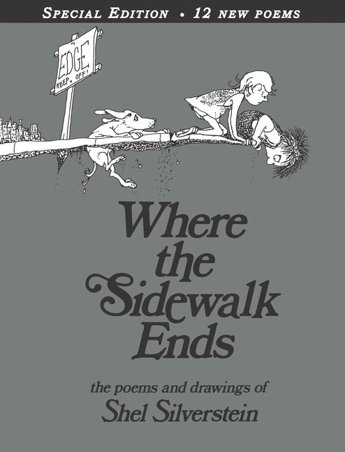 Item #229021 Where the Sidewalk Ends Special Edition with 12 Extra Poems: Poems and Drawings....