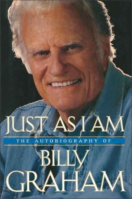 Item #230557 Just As I Am: The Autobiography of Billy Graham. Billy Graham