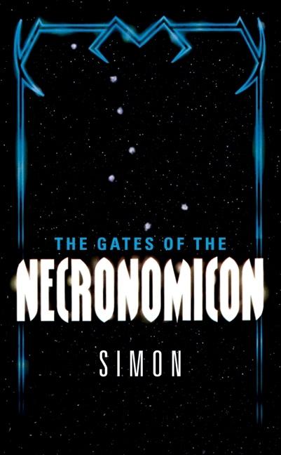 Item #262487 The Gates of the Necronomicon. Simon