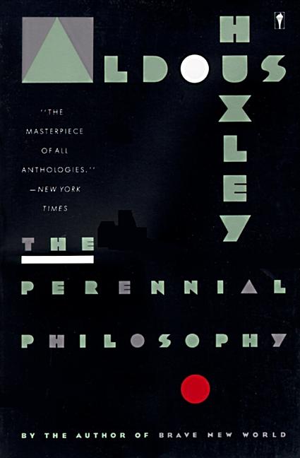 Item #285239 The Perennial Philosophy. Aldous Huxley