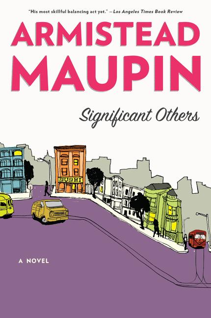 Item #1001322 Significant Others (Tales of the City, Book 5). Armistead Maupin