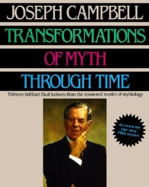 Item #266466 Transformations of Myth Through Time. Joseph Campbell