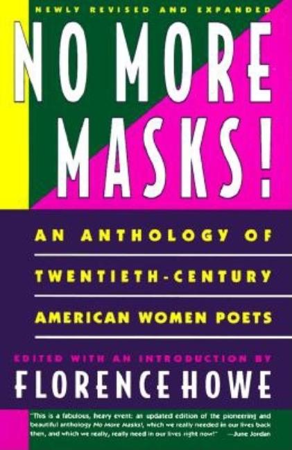 Item #278710 No More Masks: An Anthology of Twentieth-Century American Women Poets. Florence Howe