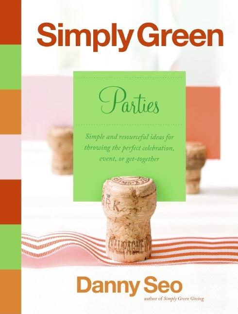 Item #154617 Simply Green Parties: Simple and resourceful ideas for throwing the perfect...