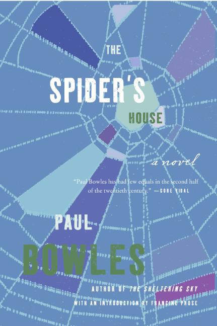 Item #282605 Spider's House: A Novel. Paul Bowles