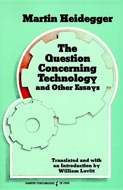 Item #280385 Question Concerning Technology, and Other Essays, The. Martin Heidegger