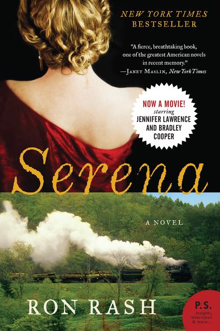 Item #273843 Serena: A Novel (P.S.). Ron Rash