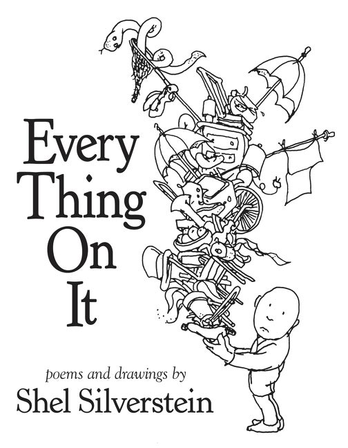 Item #229020 Every Thing On It. Shel Silverstein