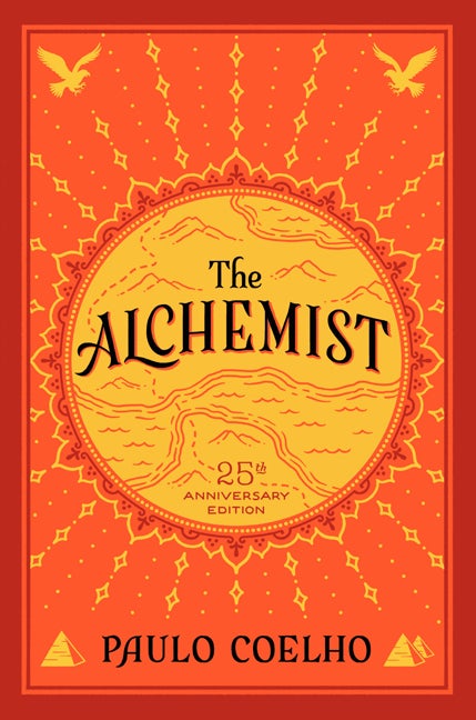 Item #226192 The Alchemist, 25th Anniversary: A Fable About Following Your Dream. Paulo Coelho
