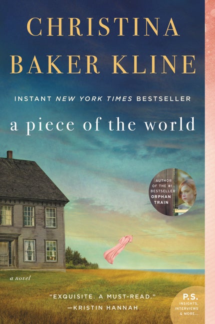 Item #286109 A Piece of the World: A Novel. Christina Baker Kline