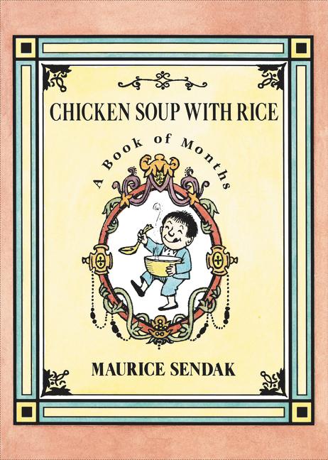 Item #228529 Chicken Soup with Rice Board Book: A Book of Months. Maurice Sendak