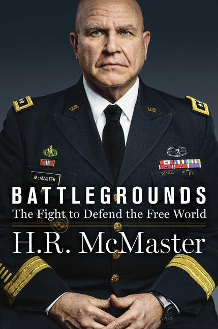 Item #286220 Battlegrounds: The Fight to Defend the Free World. H. R. McMaster