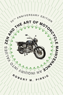 Item #286084 Zen And The Art Of Motorcycle Maintenance [50Th Anniversary Editi. Pirsig