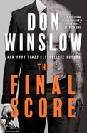 Item #1036190 Final Score: Six Short Novels. Don Winslow