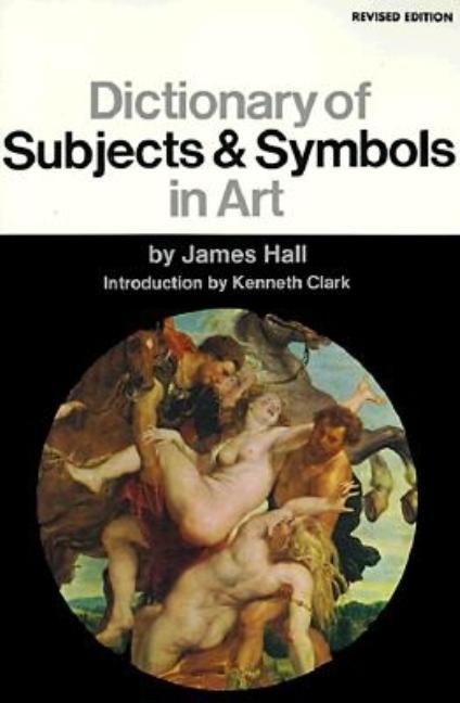 Item #286757 Dictionary Of Subjects And Symbols In Art: Revised Edition. James Hall
