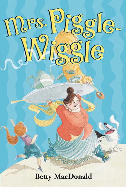Item #228057 Mrs. Piggle-Wiggle. Betty MacDonald