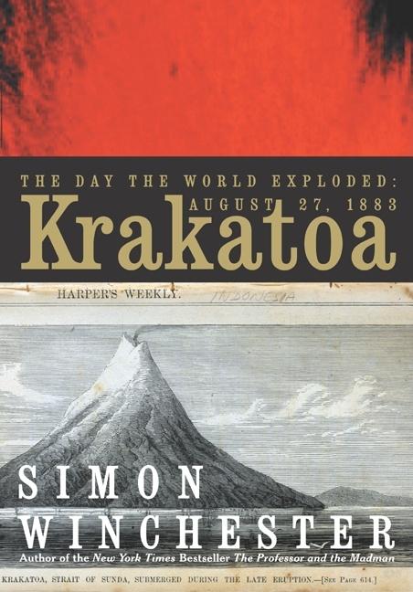 Item #275454 Krakatoa: The Day the World Exploded. Simon Winchester