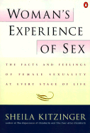 Item #1001570 Woman's Experience of Sex: The Facts and Feelings of Female Sexuality at Every...