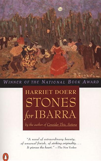 Item #250972 Stones for Ibarra (Contemporary American Fiction). Harriet Doerr