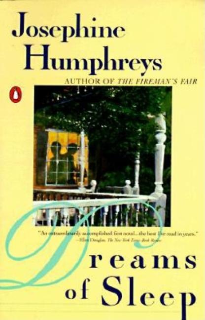 Item #215262 Dreams of Sleep (Contemporary American Fiction). Josephine Humphreys