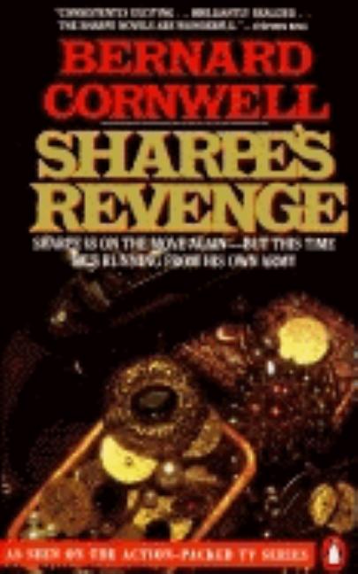 Item #256281 Sharpe's Revenge: Richard Sharpe & the Peace of 1814 (Richard Sharpe's Adventure...