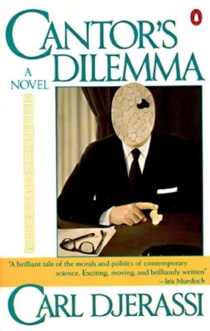 Item #224455 Cantor's Dilemma: A Novel. Carl Djerassi