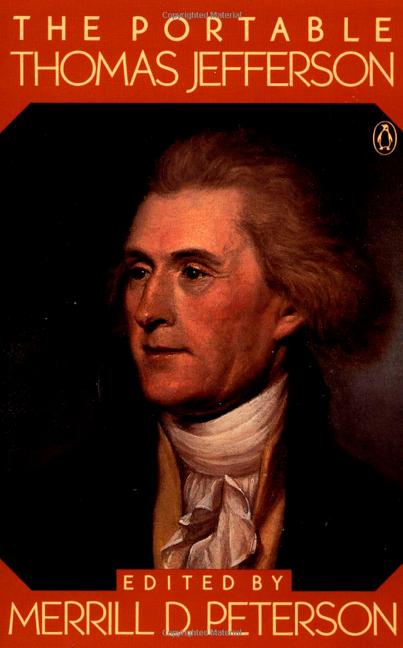 Item #285966 The Portable Thomas Jefferson (Portable Library). Thomas Jefferson