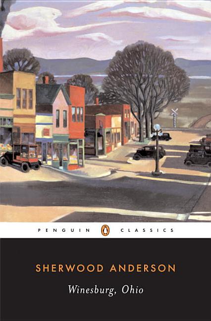 Item #1002259 Winesburg, Ohio (Penguin Classics). Sherwood Anderson