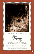 Item #1002787 The Frog. John Hawkes