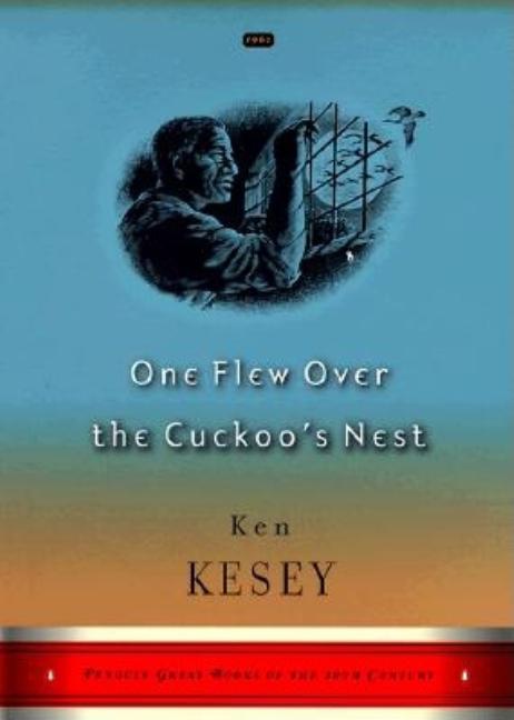 Item #281931 One Flew Over the Cuckoo's Nest: (Penguin Great Books of the 20th Century). Ken Kesey