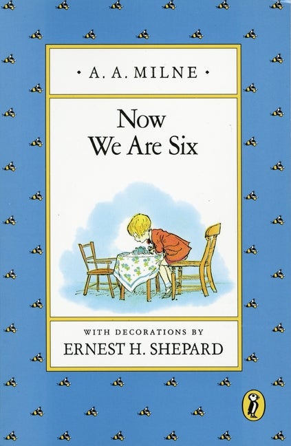 Item #263594 Now We Are Six (Winnie-the-Pooh). A. A. Milne