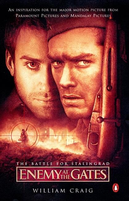 Item #274005 Enemy at the Gates: The Battle for Stalingrad (Movie Tie-In). William Craig