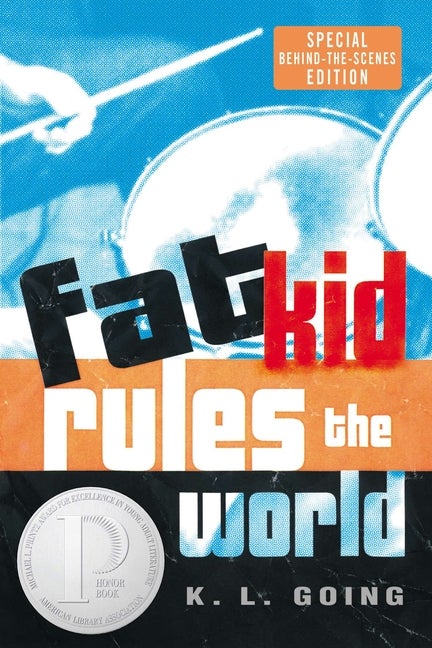 Item #151703 Fat Kid Rules the World. K. L. Going