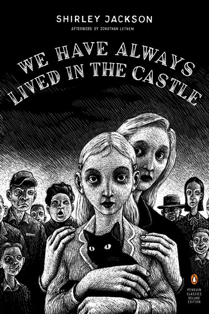Item #226821 We Have Always Lived in the Castle (Penguin Classics Deluxe Edition). Shirley Jackson