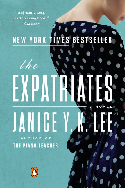 Item #286368 The Expatriates: A Novel. Janice Y. K. Lee