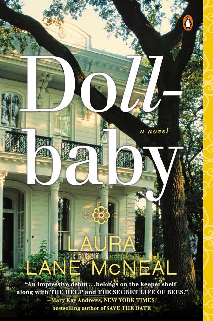 Item #284743 Dollbaby: A Novel. Laura Lane McNeal