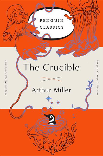 Item #284042 The Crucible: (Penguin Orange Collection). Arthur Miller