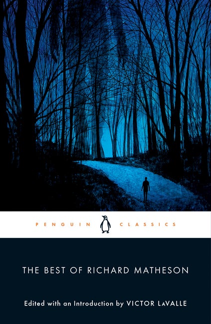 Item #226863 The Best of Richard Matheson (Penguin Classics). Richard Matheson