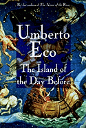 Item #281966 The Island of the Day Before. Umberto Eco