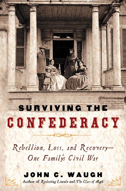 Item #270392 Surviving the Confederacy: Rebellion, Ruin, and Recovery--Roger and Sara Pryor...