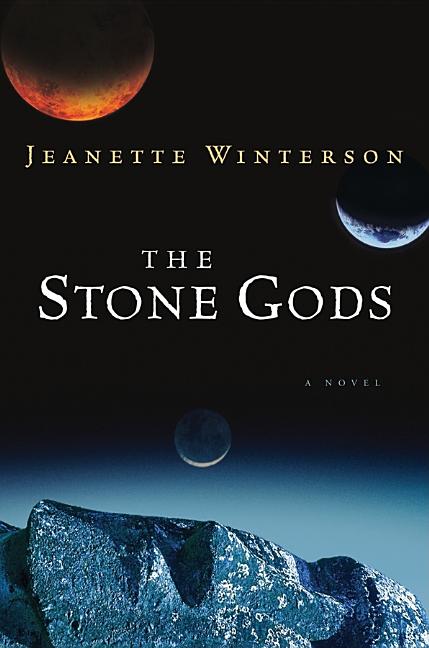 Item #275551 The Stone Gods. Jeanette Winterson