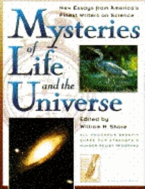Item #265902 Mysteries of Life and the Universe: New Essays from America's Finest Writers on Science
