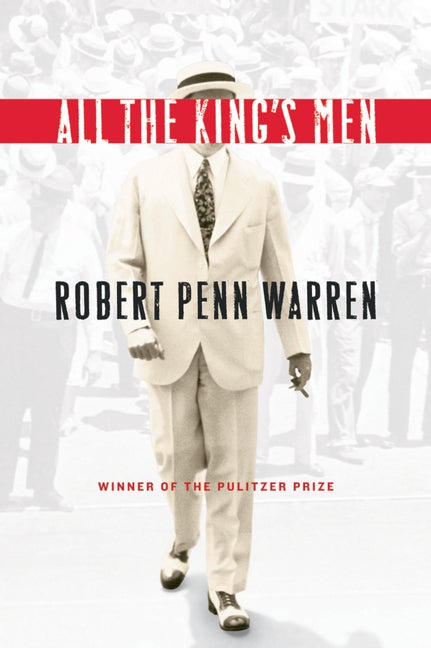 Item #227098 All the King's Men. Robert Penn Warren
