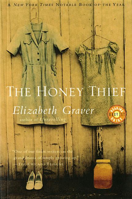 Item #171309 The Honey Thief. Elizabeth Graver