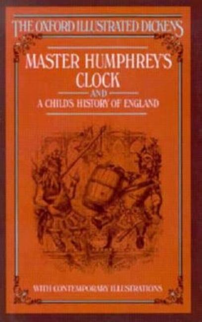 Item #267190 Master Humphrey's Clock and A Child's History of England (Oxford Illustrated...