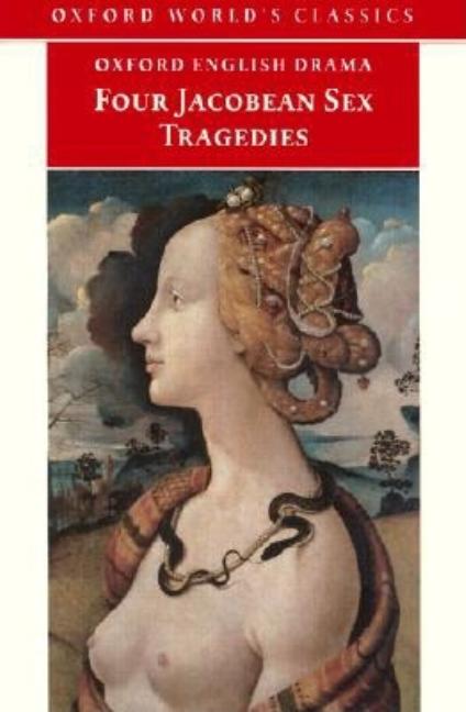 Item #262904 Four Jacobean Sex Tragedies: William Barksted and Lewis Machin: The Insatiate...