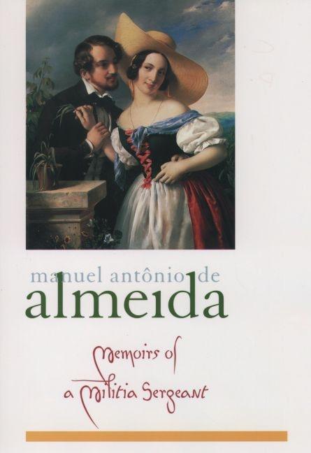 Item #219993 Memoirs of a Militia Sergeant (Library of Latin America). Manuel Antônio de...